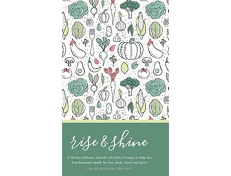 Livro Rise Amp Shine Wellness Journal De Jes Royston (inglês - Capa Dura)