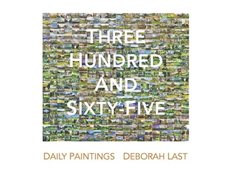 Livro Three Hundred and SixtyFive Daily Painting the landscape of Stowe by Deborah Last de Deborah Last (Inglês)