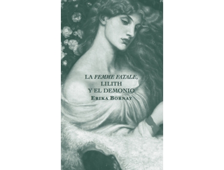Livro Femme Fatale Lilith Y El Demonio,La de Bornay Erika (Espanhol)