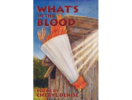Livro Whats in the Blood Poems Dreamseeker Poetry de Cheryl Denise (Inglês)