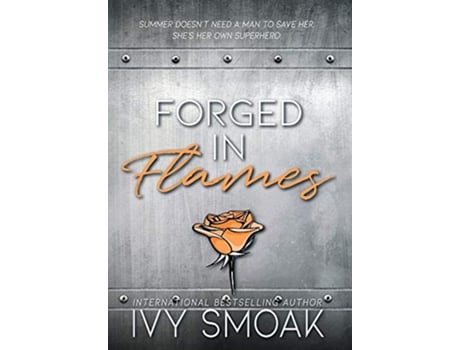 Livro Forged in Flames 2 Made of Steel de Ivy Smoak (Inglês - Capa Dura)