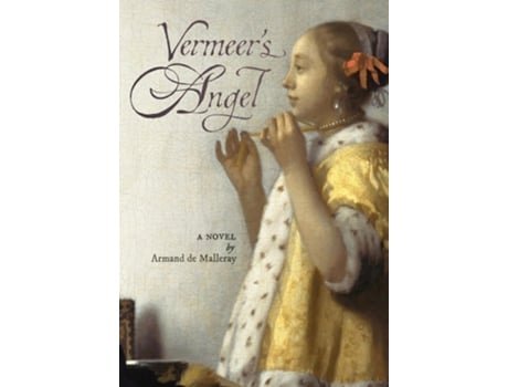 Livro Vermeers Angel de Armand de Malleray (Inglês - Capa Dura)