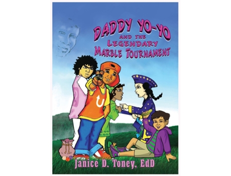 Livro Daddy Yo-Yo and the Legendary Marble Tournament de Toney, Janice et al. (Inglês)