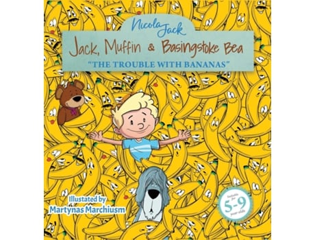 Livro Jack, Muffin amp Basingstoke Bear THE TROUBLE WITH BANANAS de Nicola Jack (Inglês)