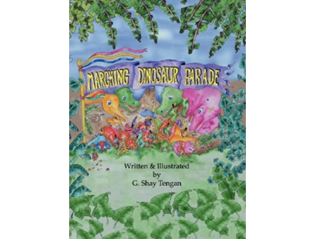 Livro Marching Dinosaur Parade de G Shay Tengan (Inglês)