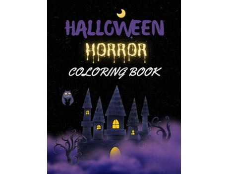Livro Halloween Horror Coloring Book 50 Hair-raising Collection of Dark, Scary and Haunting Coloring Pages de Clint McCloud (Inglês)