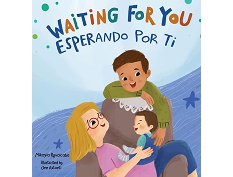 Livro Waiting For You Esperando Por Ti de Mikayla Ruvalcaba (Inglês - Capa Dura)