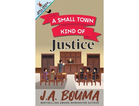 Livro A Small Town Kind of Justice de J A Bouma (Inglês)