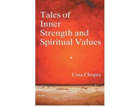 Livro Tales of Inner Strength And Spiritual Values de Uma Chopra (Inglês)