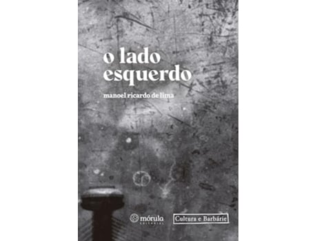 Livro O Lado Esquerdo de Manel Ricardo De Lima (Português)