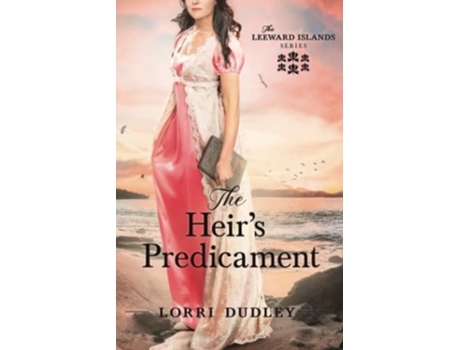 Livro The Heirs Predicament The Leeward Islands Series de Lorri Dudley (Inglês)