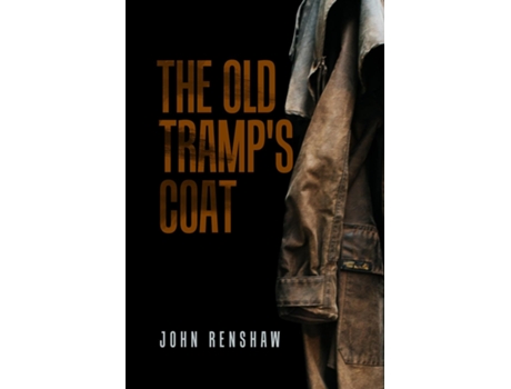 Livro The Old Tramps Coat de John Renshaw (Inglês)