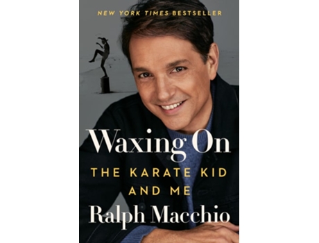 Livro Waxing On The Karate Kid and Me de Ralph Macchio (Inglês - Capa Dura)