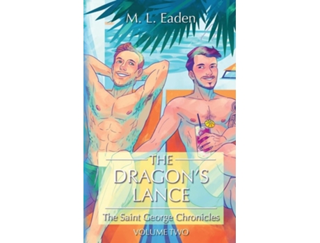 Livro The Dragons Lance The Saint George Chronicles Volume Two de M L Eaden (Inglês)