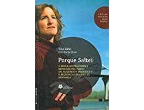 Porque saltei - A minha hist?ria sobre a depress?o p?s-parto, um salvamento dram?tico e o regresso ao caminho da esperan?a