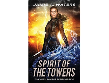 Livro Spirit of the Towers The Omni Towers Series de Jamie A Waters (Inglês)