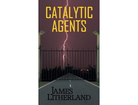 Livro Catalytic Agents De James Litherland (inglês - Capa Dura)