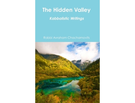 Livro The Hidden Valley De Rabbi Avraham Chachamovits (inglês - Capa Dura)