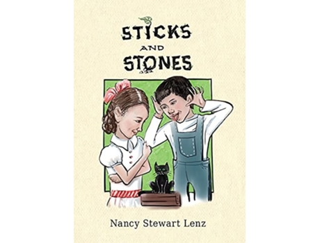 Livro Sticks And Stones De Nancy Stewart Lenz (inglês)