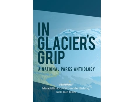Livro In Glaciers Grip de Meradeth Houston (Inglês)
