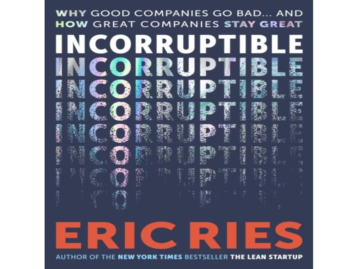 Livro Incorruptible de Eric Ries (Inglês)