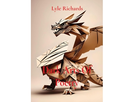 Livro Dark Arts Of Poetry de Lyle N Richards (Inglês)