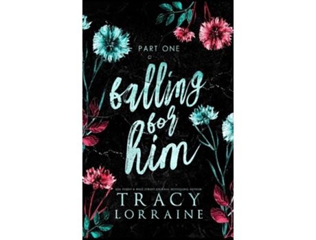 Livro Falling For Him Part One de Tracy Lorraine (Inglês - Capa Dura)