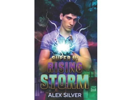 Livro Rising Storm An MX best friends to lovers superhero romance de Alex Silver (Inglês)