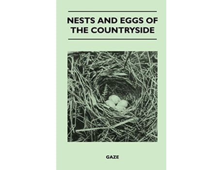 Livro Nests and Eggs of the Countryside de Gaze (Inglês)