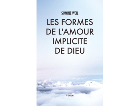 Livro Les Formes De Lamour Implicite De Dieu De Simone Weil (inglês)