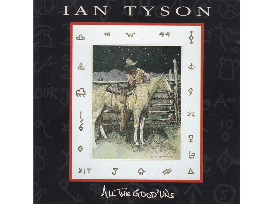 CD Ian Tyson - All The Good`uns