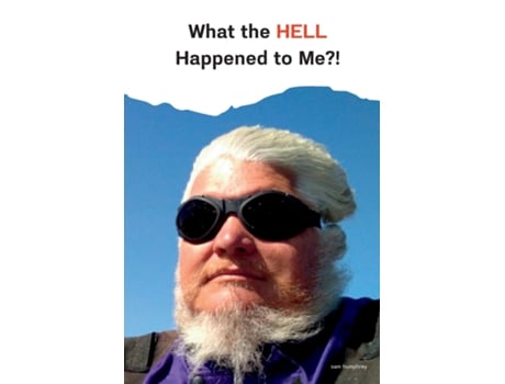 Livro What The Hell Happened To Me?! De Sam Humphrey (inglês)