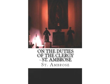 Livro On The Duties Of The Clergy De St Ambrose (inglês)