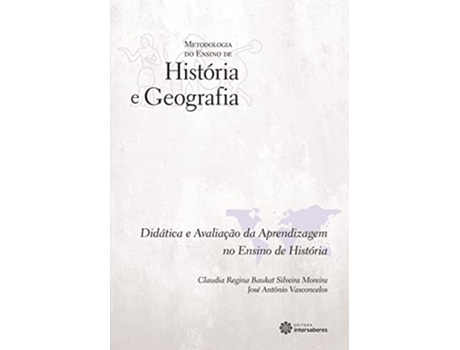 Livro Didatica E Avaliacao Da Aprendizagem No Ensino D02 de Claudia Regina Baukat Silveira Moreira (Português do Brasil)