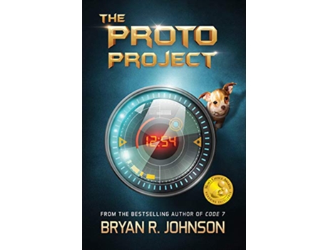 Livro The Proto Project A SciFi Adventure of the Mind de Bryan R Johnson (Inglês - Capa Dura)