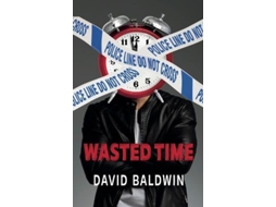 Livro Wasted Time de David Baldwin (Inglês)