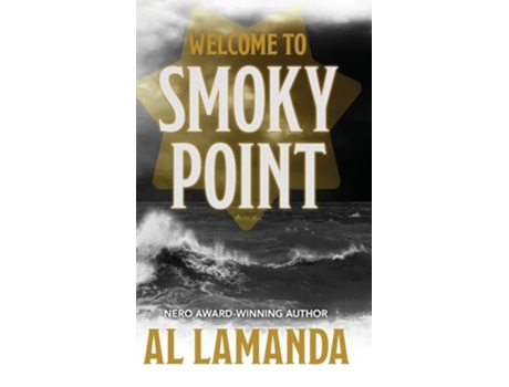Livro Welcome to Smoky Point de Al Lamanda (Inglês - Capa Dura)