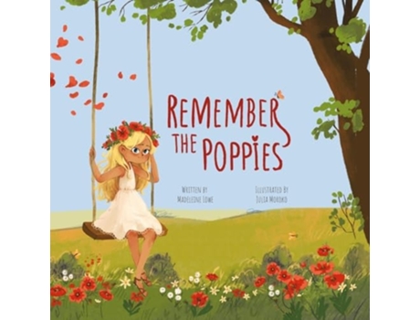 Livro Remember the Poppies de Madeleine Lowe (Inglês)