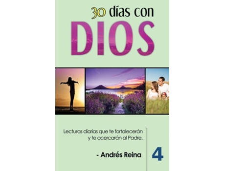 Livro 30 Días Con Dios Lecturas Diarias Que Te Fortalecerán Y Te Acercarán Al Padre De Andrés Reina (espanhol)