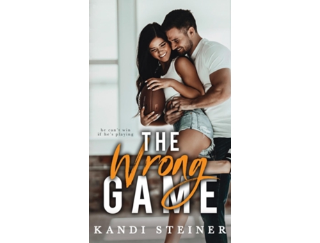 Livro The Wrong Game de Kandi Steiner (Inglês)