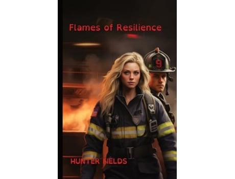 Livro Flames of Resilience de Hunter Fields (Inglês)