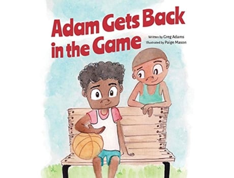 Livro Adam Gets Back in the Game de Greg Adams (Inglês)