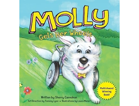 Livro Molly Gets Her Wheels de Sherry Carnahan (Inglês)