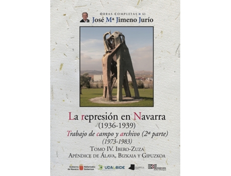 Livro La Represión En Navarra Tomo Iv Ibero-Zuza de José María Jimeno Jurío (Espanhol)