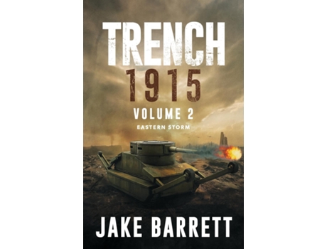 Livro Trench 1915 Eastern Storm de Jake Barrett (Inglês)