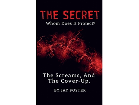 Livro The Secret Whom Does It Protect? De Jay Foster (inglês)