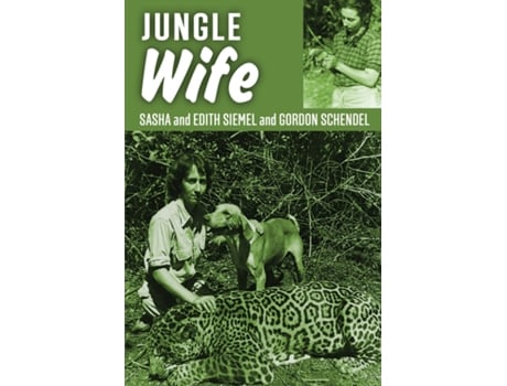 Livro Jungle Wife de Sasha Siemel (Inglês)