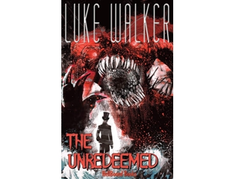 Livro The Unredeemed De Luke Walker (inglês)
