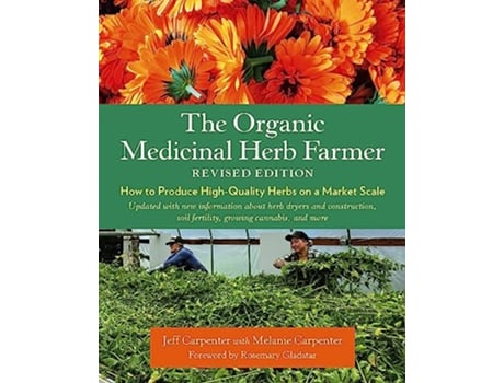 Livro Organic Medicinal Herb Farmer, Revised Edition de Jeff Carpenter (Inglês)