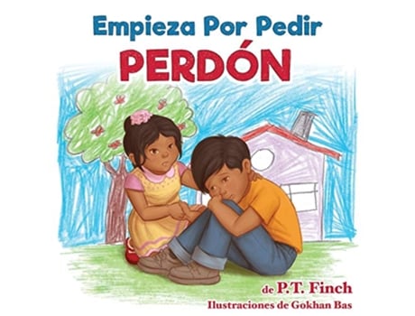 Livro Empieza Por Pedir Perdón Luna aprende cómo controlar sus emociones Spanish Edition de Pt Finch (Espanhol)